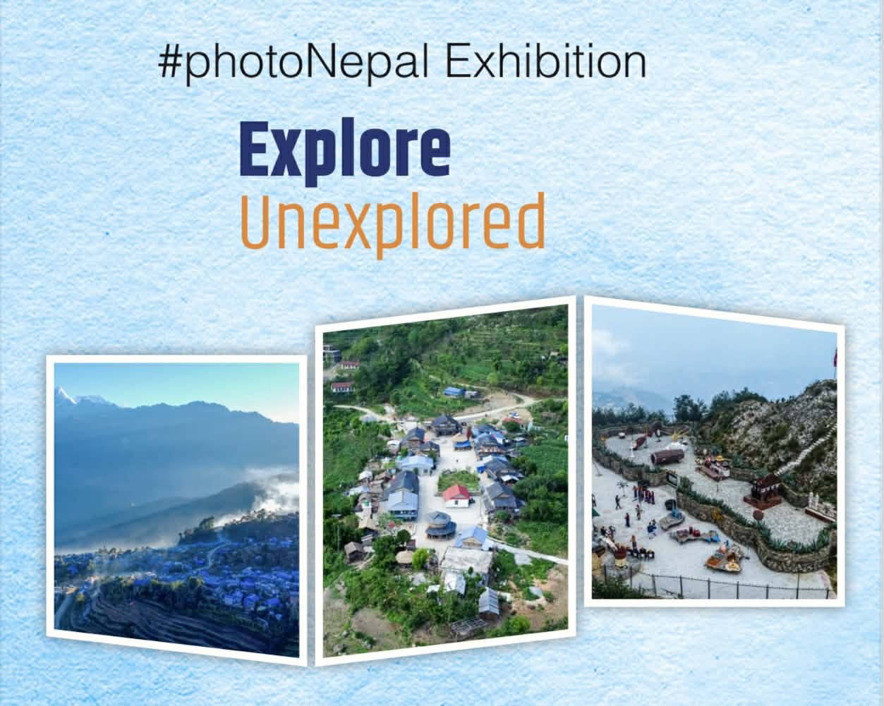 नेपालकै पहिलो ड्रोन फोटो प्रदर्शनी आजदेखि पर्यटन बोर्डमा सुरु हुने